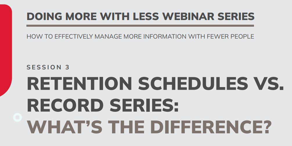 Retention Schedules vs record series webinar graphic